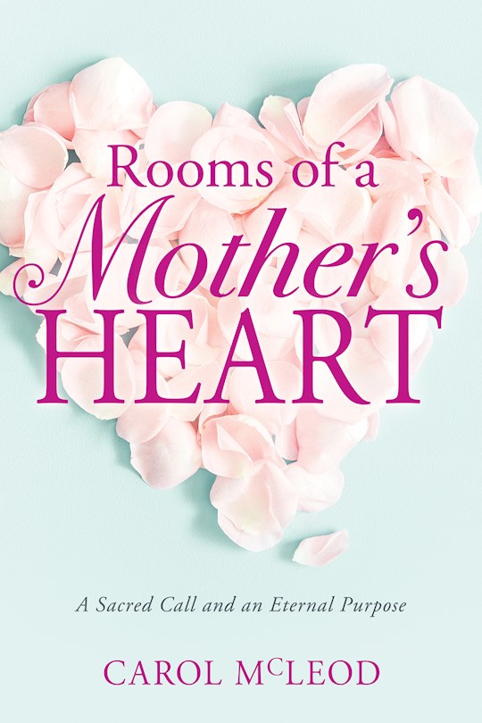 Rooms Of A Mother's Heart