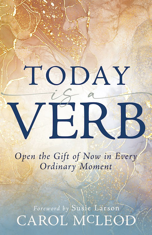 TODAY IS A VERB