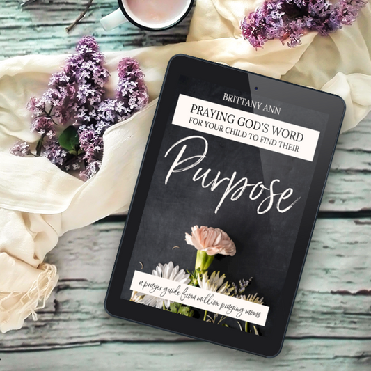 Praying God's Word for Your Child to Find Their Purpose
